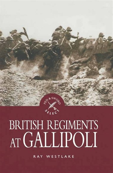 British Regiments at Gallipoli (hftad)