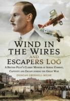 Wind in the Wires: A Classic Memoir of the Great War in the Air (inbunden)