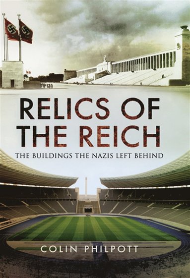 Relics of the Reich (inbunden)
