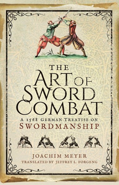 The Art of Sword Combat (inbunden)