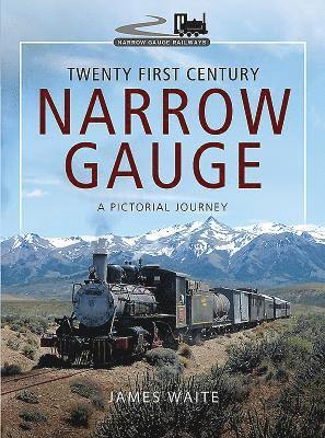 Twenty First Century Narrow Gauge (inbunden)
