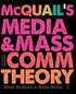 McQuails Media and Mass Communication Theory