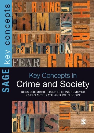 Key Concepts in Crime and Society (h�ftad)
