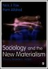 Sociology and the New Materialism