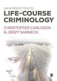 Introduction to Life-Course Criminology (e-bok)