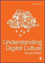 Understanding Digital Culture (häftad)
