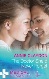 Doctor She'd Never Forget (e-bok)