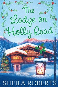 Lodge on Holly Road (e-bok)