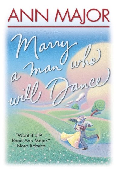 Marry A Man Who Will Dance (e-bok)