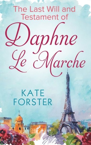 Last Will And Testament Of Daphne Le Marche (hftad)