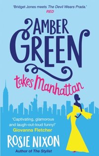 Amber Green Takes Manhattan (e-bok)