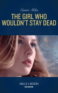 Girl Who Wouldn't Stay Dead (e-bok)
