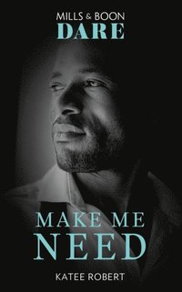Make Me Need (e-bok)