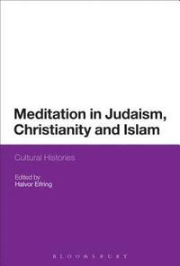 Meditation in Judaism, Christianity and Islam (hftad)