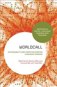 WorldCALL: Sustainability and Computer-Assisted Language Learning (inbunden)