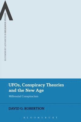 UFOs, Conspiracy Theories and the New Age (inbunden)