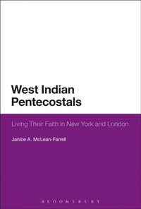 West Indian Pentecostals (e-bok)