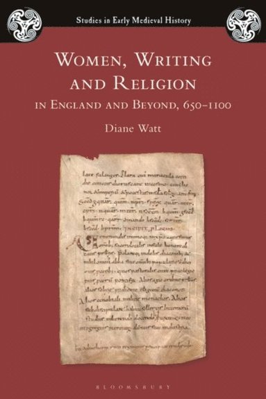 Women, Writing and Religion in England and Beyond, 650?1100 (e-bok)