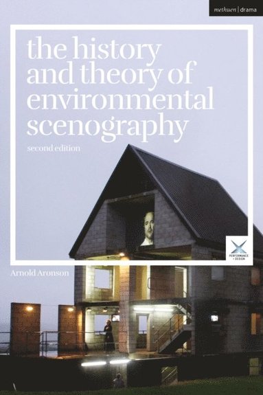 The History and Theory of Environmental Scenography (inbunden)