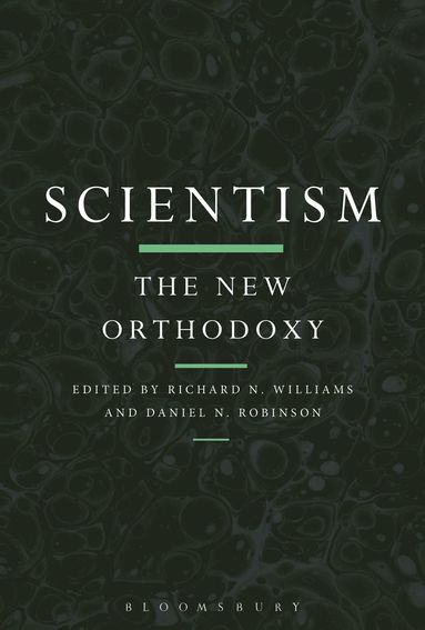 Scientism: The New Orthodoxy (häftad)