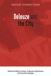 Deleuze and the City (häftad)