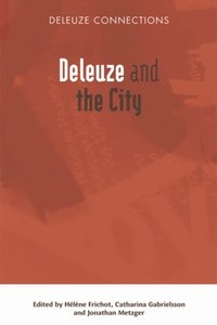 Deleuze and the City (e-bok)