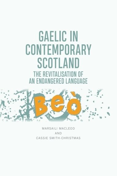 Gaelic in Contemporary Scotland (h�ftad)
