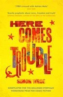 Here Comes Trouble (hftad)
