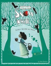 Snow White Stories Around the World (e-bok)