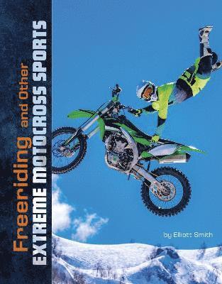 Freeriding and Other Extreme Motocross Sports (inbunden)