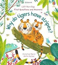 First Questions and Answers: Why Do Tigers Have Stripes? (kartonnage)
