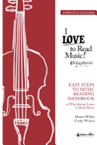 Easy Steps to Music Reading: Why Johnny Loves to Read Music (hftad)