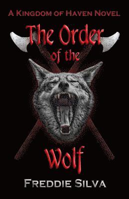 The Order of the Wolf: A Kingdom of Haven Novel (häftad)