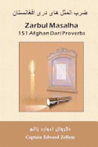 Zarbul Masalha: 151 Afghan Dari Proverbs (hftad)