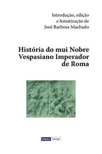 História do mui Nobre Vespasiano Imperador de Roma (häftad)