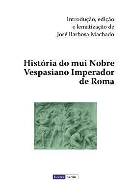Histria do mui Nobre Vespasiano Imperador de Roma (inbunden)