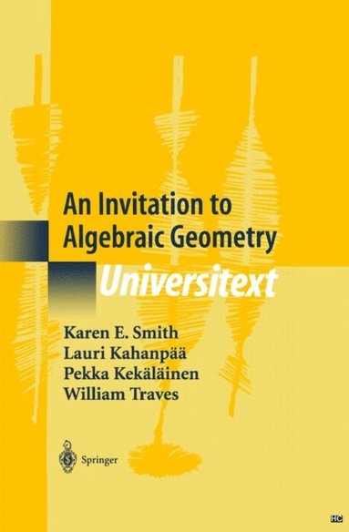 Invitation to Algebraic Geometry (häftad)