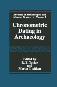 Chronometric Dating in Archaeology (e-bok)