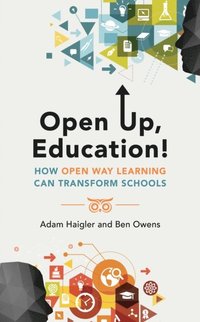 Open Up, Education! (e-bok)