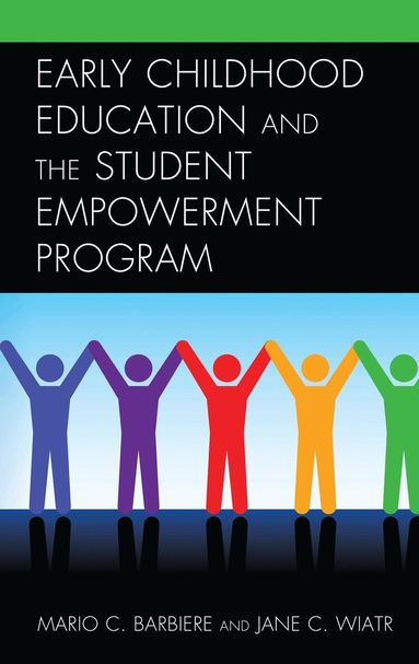 Early Childhood Education and the Student Empowerment Program (inbunden)