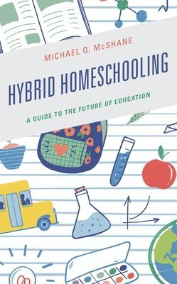 Hybrid Homeschooling (inbunden)
