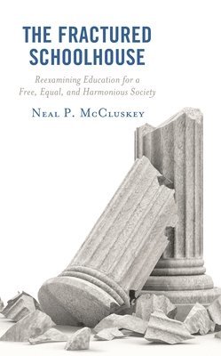 Fractured Schoolhouse