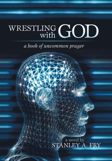 Wrestling with God (inbunden)