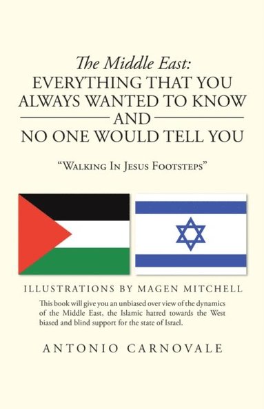 Middle East: Everything  That You Always Wanted to Know and No One Would Tell You (e-bok)