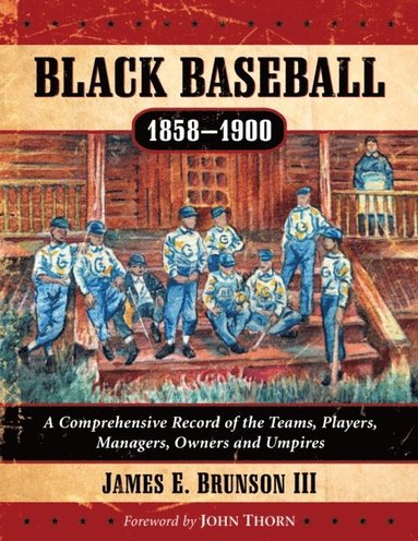 Black Baseball, 1858-1900 (e-bok)