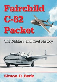 Fairchild C-82 Packet (e-bok)