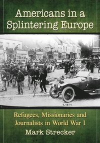 Americans in a Splintering Europe (e-bok)