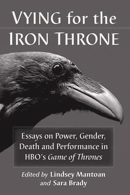 Vying for the Iron Throne (häftad)