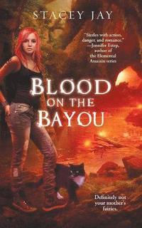 Blood on the Bayou (häftad)