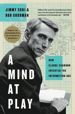 A Mind at Play: How Claude Shannon Invented the Information Age (häftad)